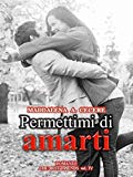 Permettimi di amarti (The best friends Vol. 4)